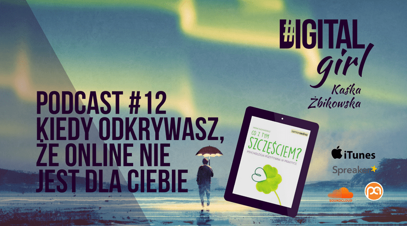 DG12 / Kiedy odkrywasz, że online nie jest dla ciebie
