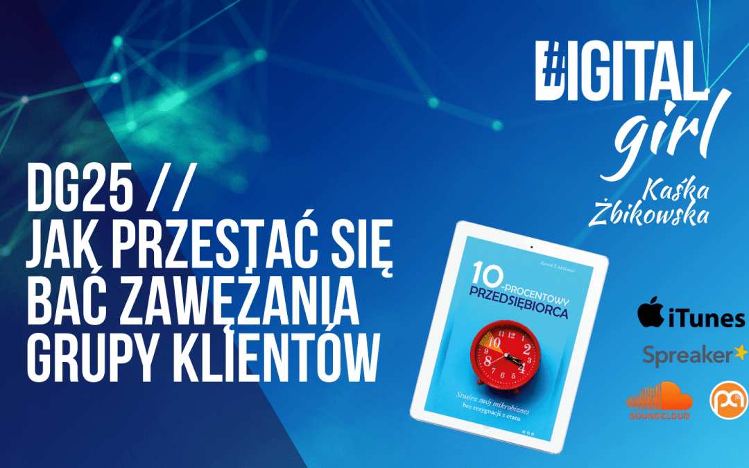 DG25 / Jak przestać się bać zawężania grupy klientów